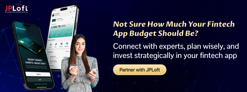 Not Sure How Much Your Fintech App Budget Should Be